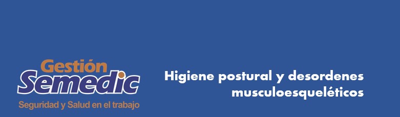 Higiene postural y desórdenes musculoesqueléticos