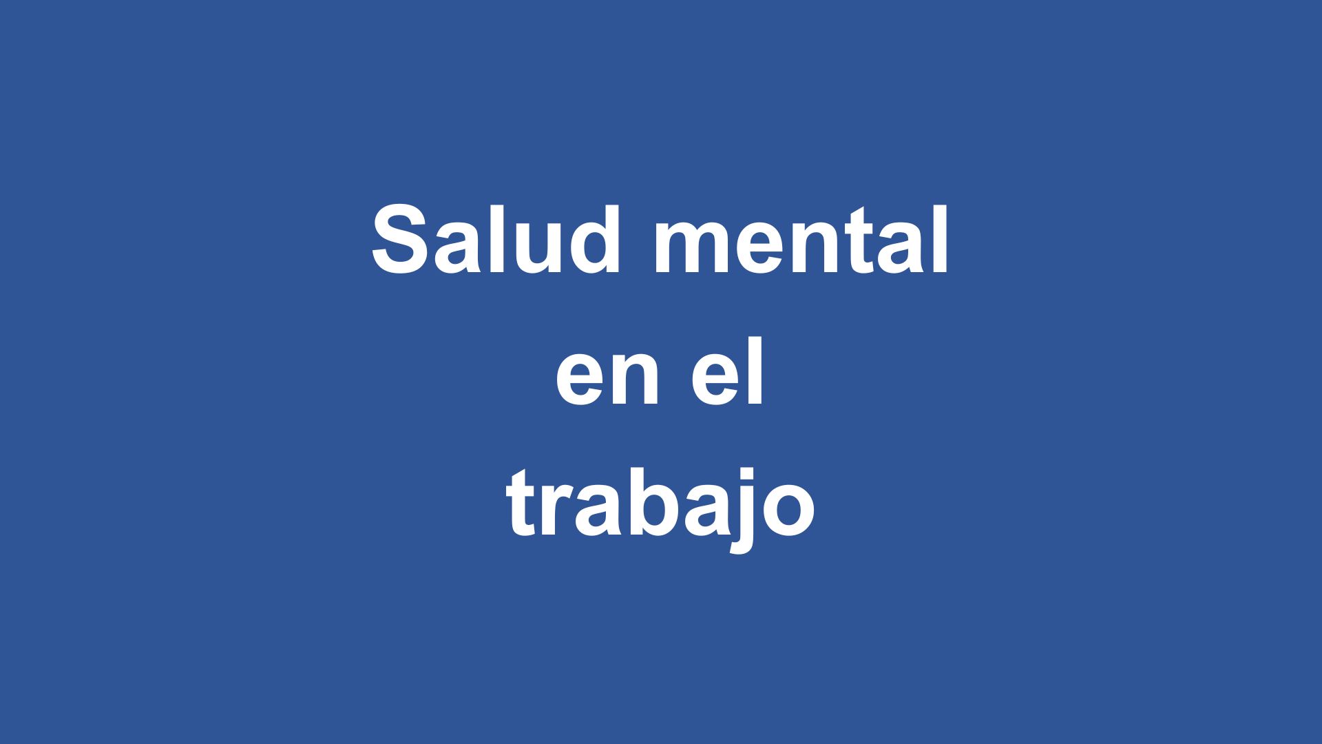Salud mental en el trabajo